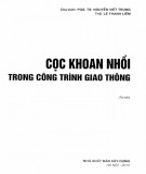Ebook Cọc khoan nhồi trong công trình giao thông: Phần 2 - PGS.TS. Nguyễn Viết Trung (chủ biên)