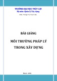 Bài giảng Môi trường pháp lý trong xây dựng - GS.TS Ngô Thị Thanh Vân